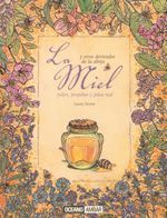MIEL, LA. Y OTROS DERIVADOS DE LA ABEJA - POLEN, PROPÓLEO Y JALEA REAL