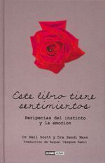 Este libro tiene sentimientos. Peripecias del instinto y la emoción