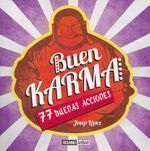 Buen karma. 77 buenas acciones para atraer la fortuna y el amor