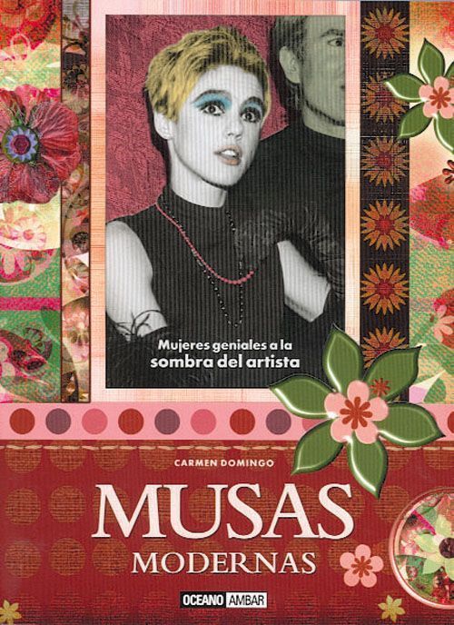Musas modernas. Mujeres geniales a la sombra del artista
