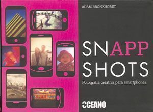 Snapp Shots. Fotografía creativa para smartphones