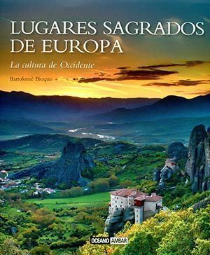 Lugares sagrados de Europa. La cultura de Occidente