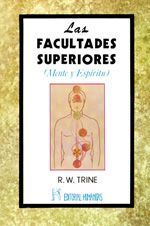 Las facultades superiores. Mente y espíritu