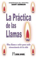 La práctica de las llamas. Una llama o color para cada circunstancia de la vida
