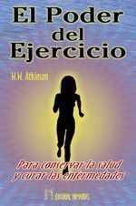 El poder del ejercicio. Ejercicios para potenciar el equilibrio físico y mental