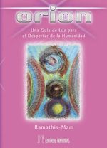 Orión. Una guía de luz para el despertar de la humanidad