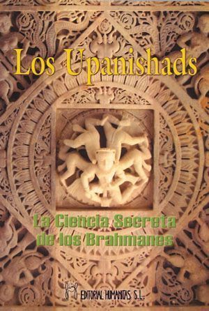 Los upanishads. La ciencia secreta de los brahmanes