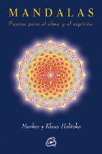 Mandalas. Fuerza para el alma y el espíritu