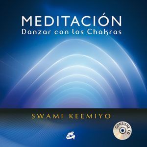Meditación danzar con los chakras.