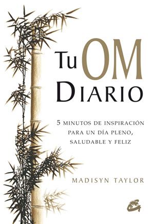 Tu om diario. 5 minutos de inspiración para un día pleno, saludable y feliz