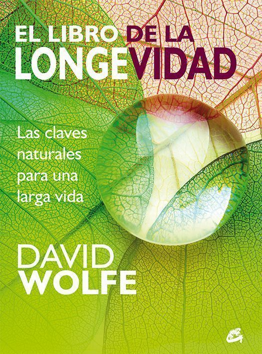 El libro de la longevidad. Las claves naturales para una larga vida