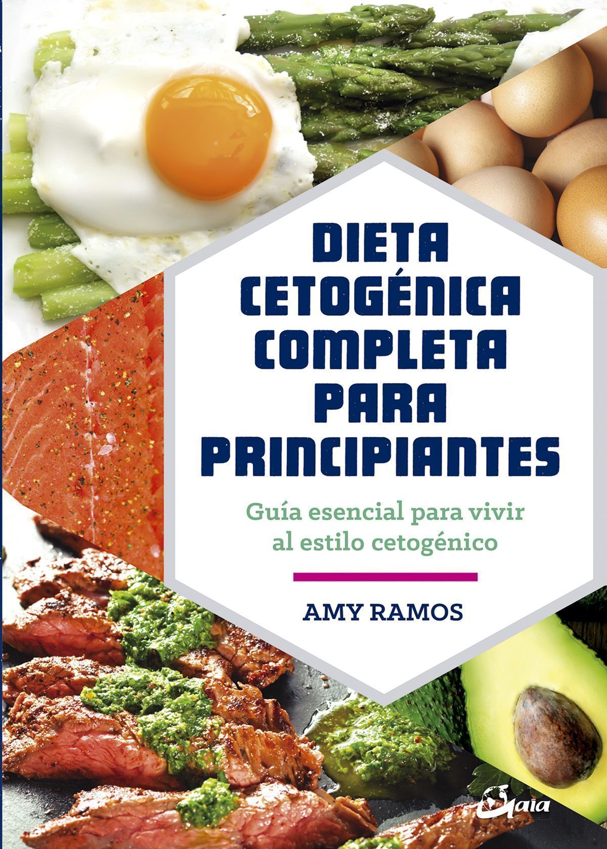 Dieta cetogénica completa para principiantes. Guía esencial para un estilo de vida cetogénico