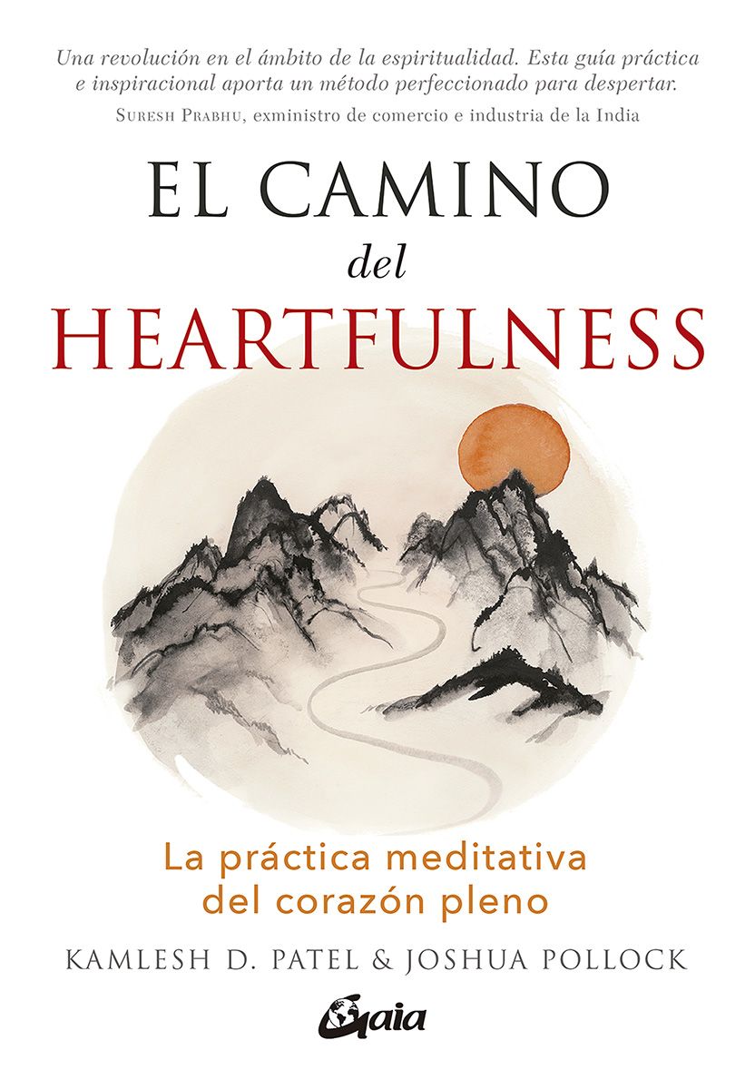 El camino del heartfulness. La práctica meditativa del corazón pleno