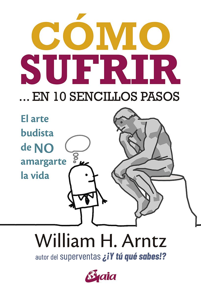 Cómo sufrir... en 10 sencillos pasos. El arte budista de NO amargarte la vida