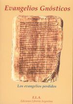 Evangelios gnósticos. Los evangelios perdidos