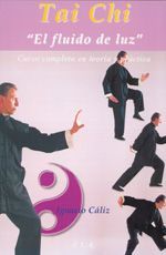 Tai chi. El fluido de luz (DVD). Curso completo en teoría y práctica