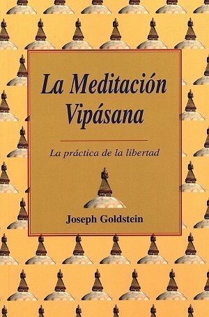 La meditación vipásana.