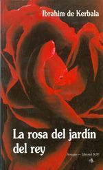 La rosa del jardín del rey.