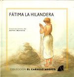 FÁTIMA LA HILANDERA.