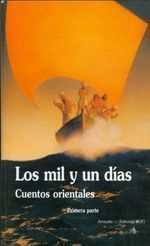 Los mil y un días - 1ª parte. Cuentos orientales