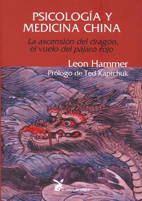 Psicología y medicina china. La ascensión del dragón, el vuelo del pájaro rojo