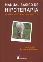 Manual básico de hipoterapia. Terapia asistida con caballos