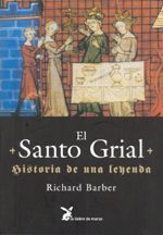 El santo grial. Historia de una leyenda