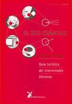 El zoo cuántico. Guía turística del interminable universo