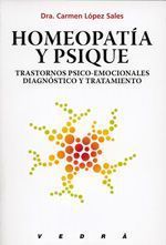 Homeopatía y psique. Trastornos psico-emocionales diagnóstico y tratamiento
