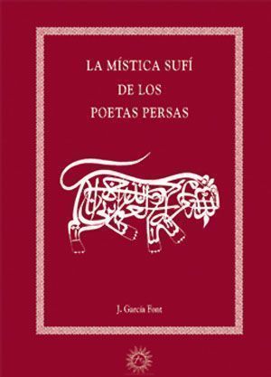 Mística sufí de los poetas persas, La..