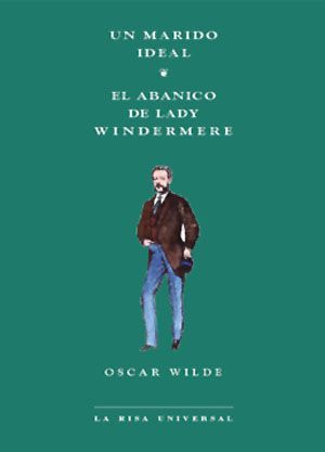Marido ideal, Un / Abanico de Lady Windermere, El.
