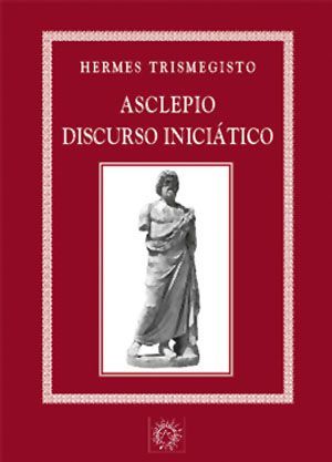 Asclepio, discurso iniciático.