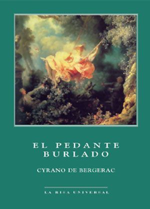 Pedante burlado, El.