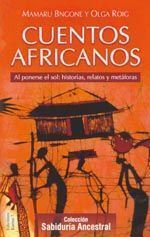 Cuentos africanos. Al ponerse el sol: historias, relatos y metáforas