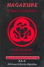 Hagakure. El código secreto del samurai