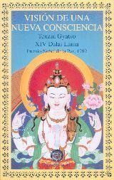 Visión de una nueva consciencia. XIV Dalai lama, premio novel de la paz 1989