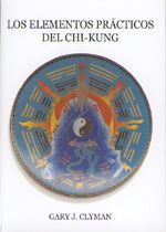 Los elementos prácticos del Chi-Kung.