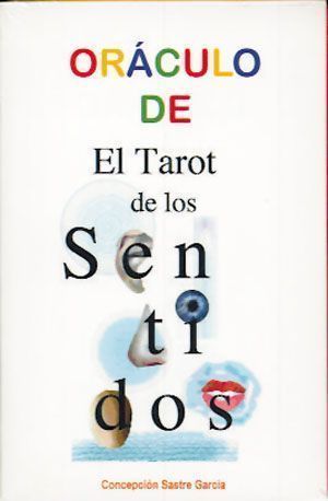 Oráculo de El Tarot de los Sentidos, El.