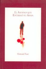 El asesino que entregó su arma.