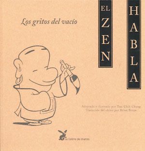 El zen habla. Los gritos del vacío