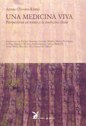 Una medicina viva. Perspectivas en torno a la medicina china