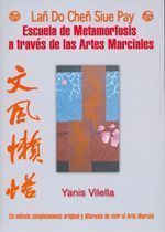 Lañ do cheñ siue pay. Escuela de metamorfosis a través de las artes marciales