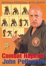 Combat hapkido. El arte de la defensa personal inteligente