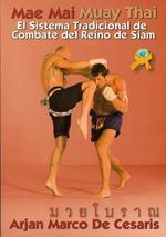 Mae mai muay thai. El sistema tradicional de combate del reino de Siam