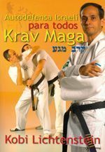 Krav maga. Autodefensa israelí para todos.