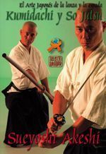 Kumidachi y so jutsu. El arte japonés de la lanza y la espada