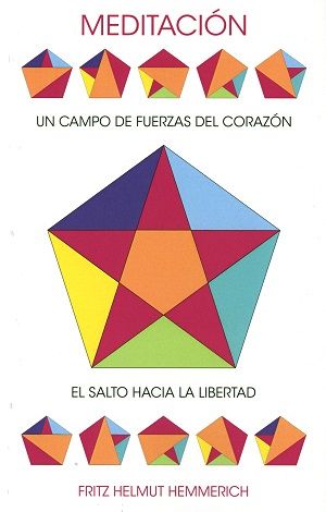 Meditación, un campo de fuerzas del corazón. El salto hacia la libertad