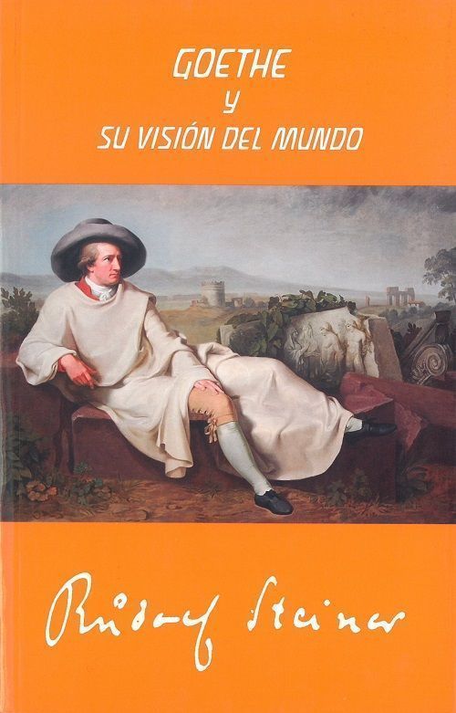 Goethe y su visión del mundo.