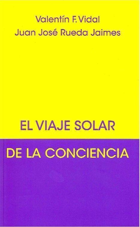El viaje solar de la conciencia.