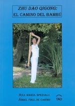Zhu dao qigong: El camino del bambú.